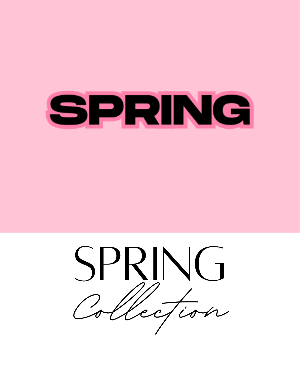 Spring Collection
